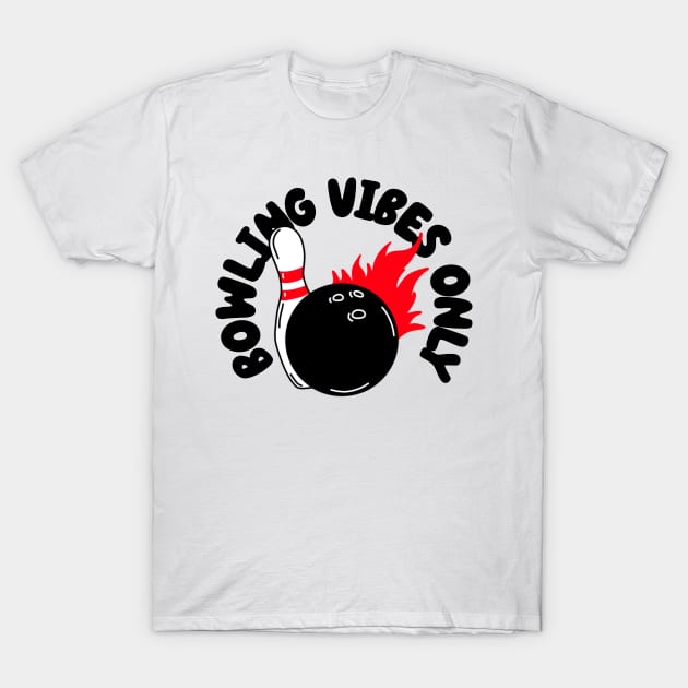 bowling vibes only T-Shirt by juinwonderland 41